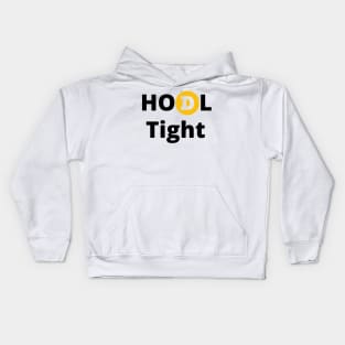 Dogecoin HODL Tight Design Bold Black Letters Kids Hoodie